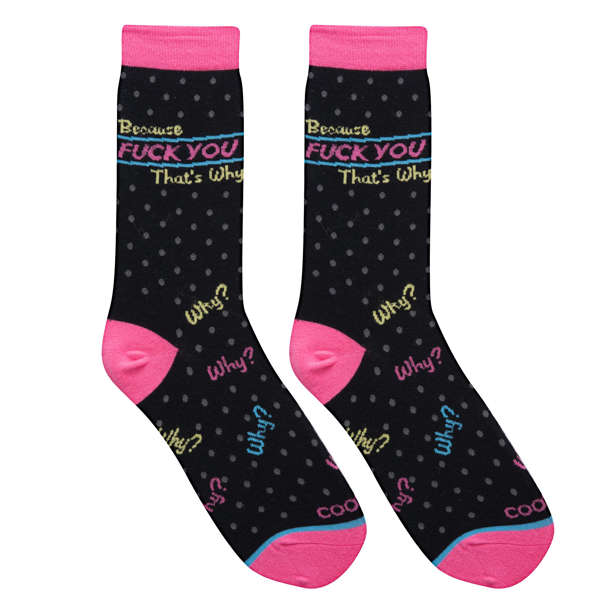 Fuck You That's Why Women's Crew Socks