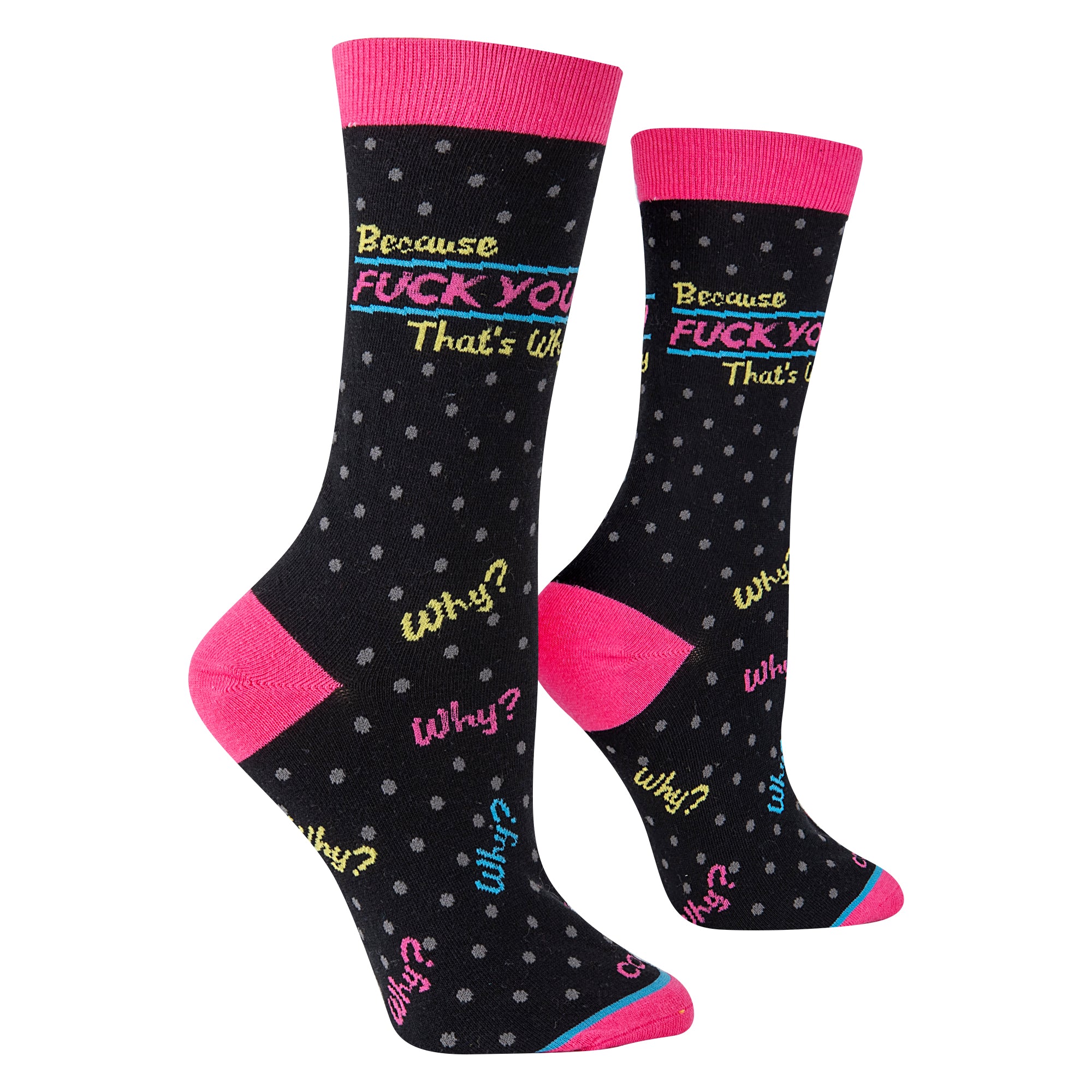 Fuck You That's Why Women's Crew Socks